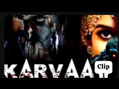 karvaa New full Horror movie clip| -1 कारवा | HD | south horror movie in Hindi Hindi clip dubbed |