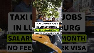 Taxi Driver Jobs in Luxembourg | Jobs in Luxembourg | Job Vacancy in Luxembourg