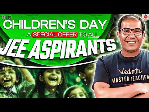 Children's Day Special🥳 | Special Discount for ALL JEE Aspirants🤩 | Vinay Shur Sir