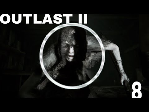 EXECUTIONER GOT ME SCREAMING (Outlast 2- Part 8)