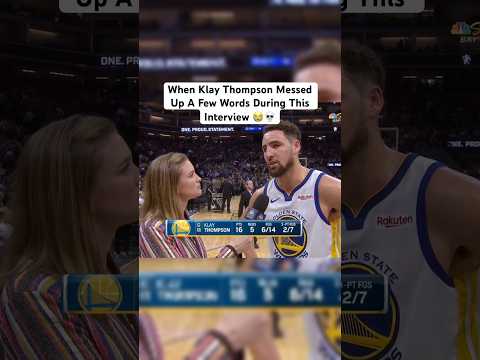 Klay Thompson Messed Up Some Words