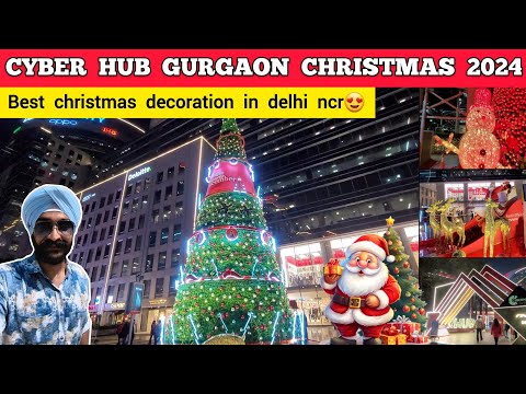 Cyber hub gurgaon christmas decoration 2024 - Dlf cyber hub gurgaon | Dlf cyber city gurgaon delhi