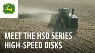 Productive Field Performance | The John Deere HSD Series High-Speed Disks