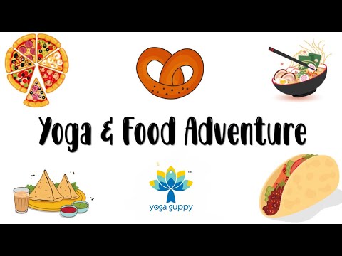 Easy Yoga for Kids | Food Adventures | Improve Flexibility | Yoga for Children | Yoga Guppy