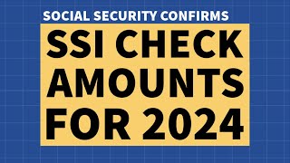 How Much are SSI Checks in 2024?