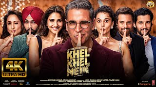 KHEL KHEL MEIN | FULL MOVIE 4K HD FACTS ||AkshayKumar,Vaani,Ammy,Taapsee,Fardeen,Aditya | Bhushan K