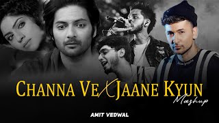 Channa Ve X Jaane Kyun | Talha Anjum | Zack Knight | Varun Jain | Non-Stop Jukebox | Amit Vedwal