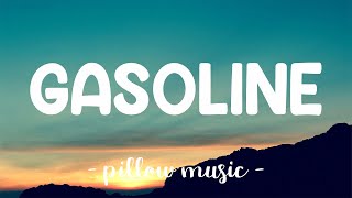 Gasoline - Halsey (Lyrics) 🎵