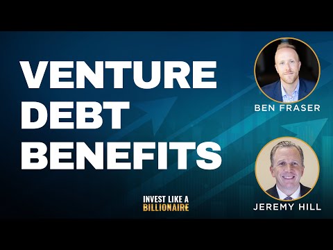 Opportunities in Venture Debt  feat. Jeremy Hill