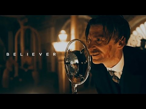 Believer | Peaky Blinders