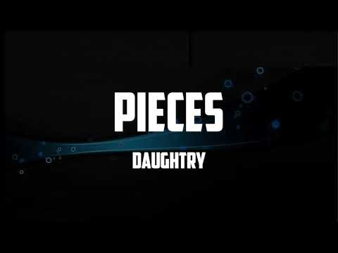 Daughtry - Pieces (Lyrics)