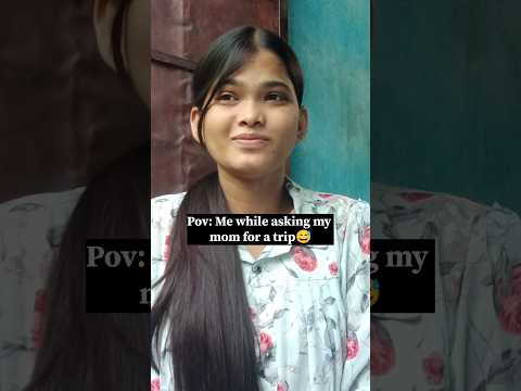 Pov: Me While asking My Mom For a Trip 😅 || Laugh with Honey | #shorts #trip #mom #relatable  #funny