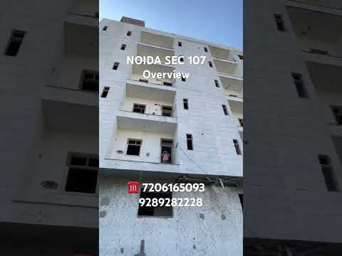 Noida Sec 107 OverView 🏠