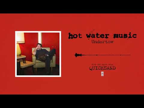 Hot Water Music - "Undertow"