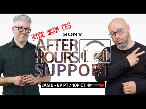 Sony | After Hours Support - LIVE FROM CES!