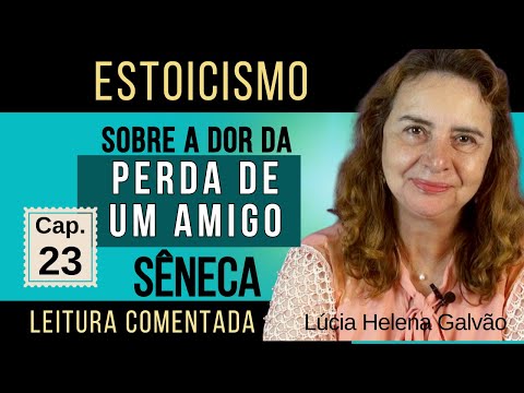 Capítulo 23: "A Vida Feliz" de Sêneca | Leitura Comentada com Lúcia Helena Galvão - Nova Acrópole