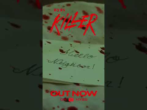 Killer - HYBS OUT NOW!