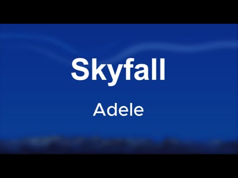 Adele - Skyfall (Lyrics)