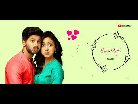 Kannum_Kannum_kollaiyadithaal_backround musicEnnai_vittu