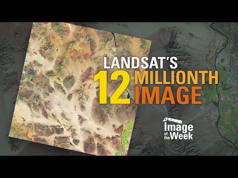 Landsat's 12 Millionth Image (Image of the Week)