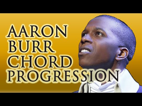 How Hamilton Works: The Aaron Burr Chord Progression