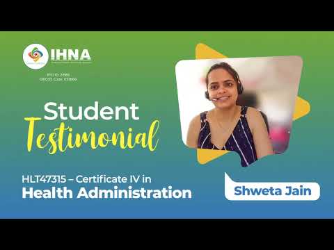 Shweta Jain - Certificate IV in Health Administration - Student Testimonial - @ihna-australia