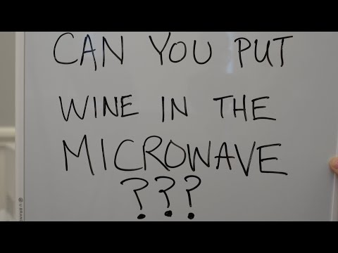 Can You Put Wine in the Microwave?