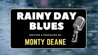 Rainy Day Blues  -  Monty Deane