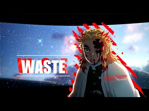 Rengoku Kyoujurou Amv | Waste