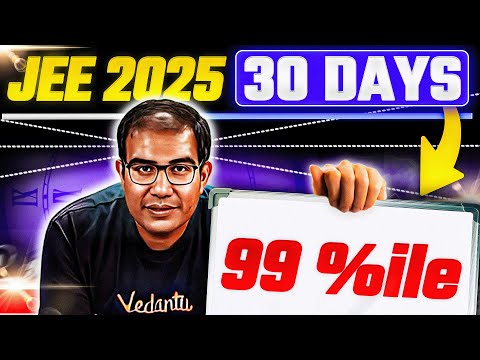 JEE 2025 | Last & Final Chance to Get 99%ile in 1st Attempt | Vinay Shur Sir