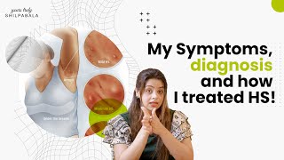 All you want to know about my skin condition| HS | Symptoms and treatment | Shilpa Bala |