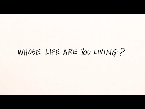 Whose Life Are You Living? Whiteboard Animation