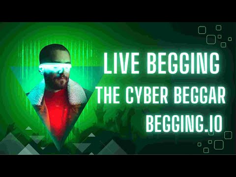 Live Begging – Become a Cyber Beggar