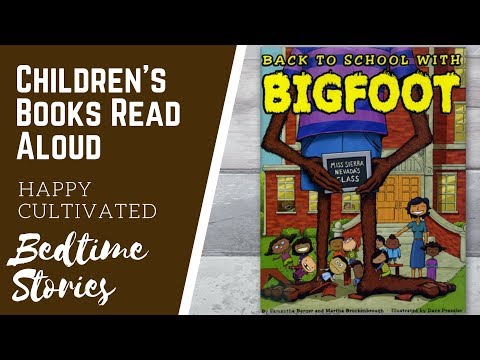 BACK TO SCHOOL WITH BIGFOOT Book Read Aloud | Back to School Books | Children's Books Read Aloud