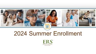 ERS 2024 Summer Enrollment presentation (June 2024)