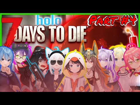 [#holo7DTD] The First Blood Moon - 7 Days To Die Part 4!