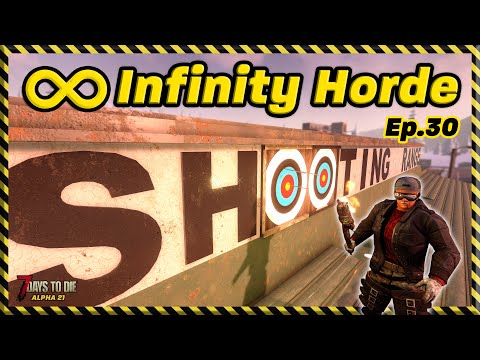 Infinity Horde: Ep.30 - We Need Bigger GUNS (7 Days to Die)