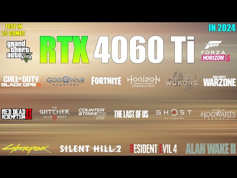 RTX 4060 Ti : Test in 25 Games in 2024 - Impressive Performance!