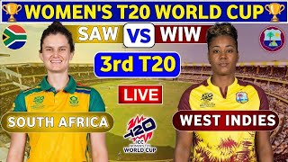 South Africa Women vs West Indies Women, 3rd T20 | SAW vs WIW Live Score & Commentary WT20 World Cup