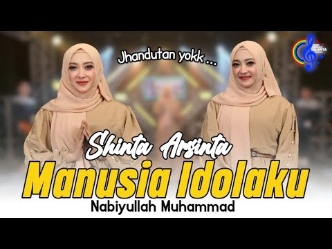 Shinta Arsinta - Manusia Idolaku (Official Music Video) | Nabiyullah Muhammad