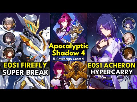 E0S1 Firefly Super Break & E0S1 Acheron Hypercarry | Apocalyptic Shadow Floor 4 3 Stars | Honkai