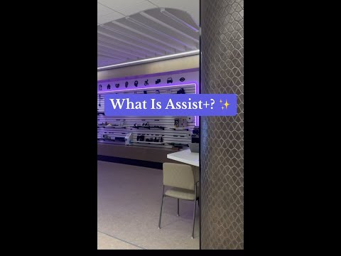 What is Assist+?