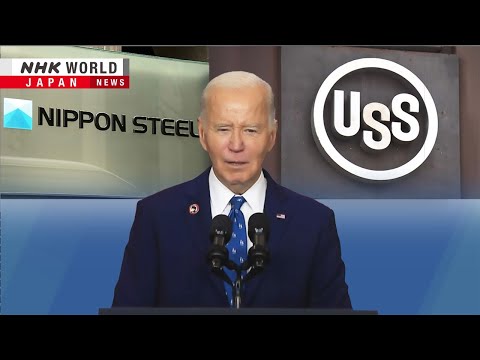 Nippon Steel, US Steel fight Biden's move to kill dealーNHK WORLD-JAPAN NEWS