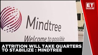 Attrition will take a few quarters to stabilize | Debashis Chatterjee, Mindtree