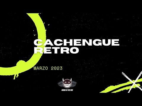 RETRO CACHENGUE MIX (REGGAETON Y BOLICHEROS)