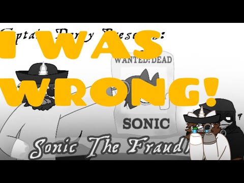 I WAS WRONG! (A Public Apology To Sonic Fans For My Sonic The Fraudhog Video)