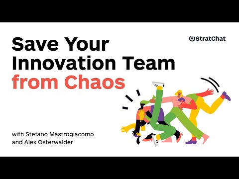 Strategyzer Webinar: Save your Innovation Team from Chaos