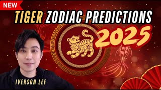 2025 Zodiac Signs Predictions: Tiger [Iverson Lee]