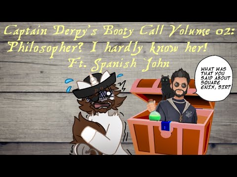 Captain Derpy's Booty Call Volume 2: Philosopher? I Hardly Know Her! (Ft. @PSG_TV)