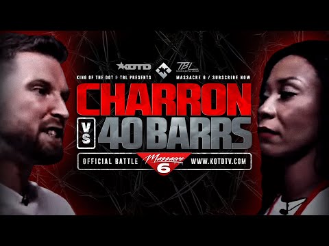 CHARRON vs 40 BARRS - KOTD x TBL - FULL RAP BATTLE